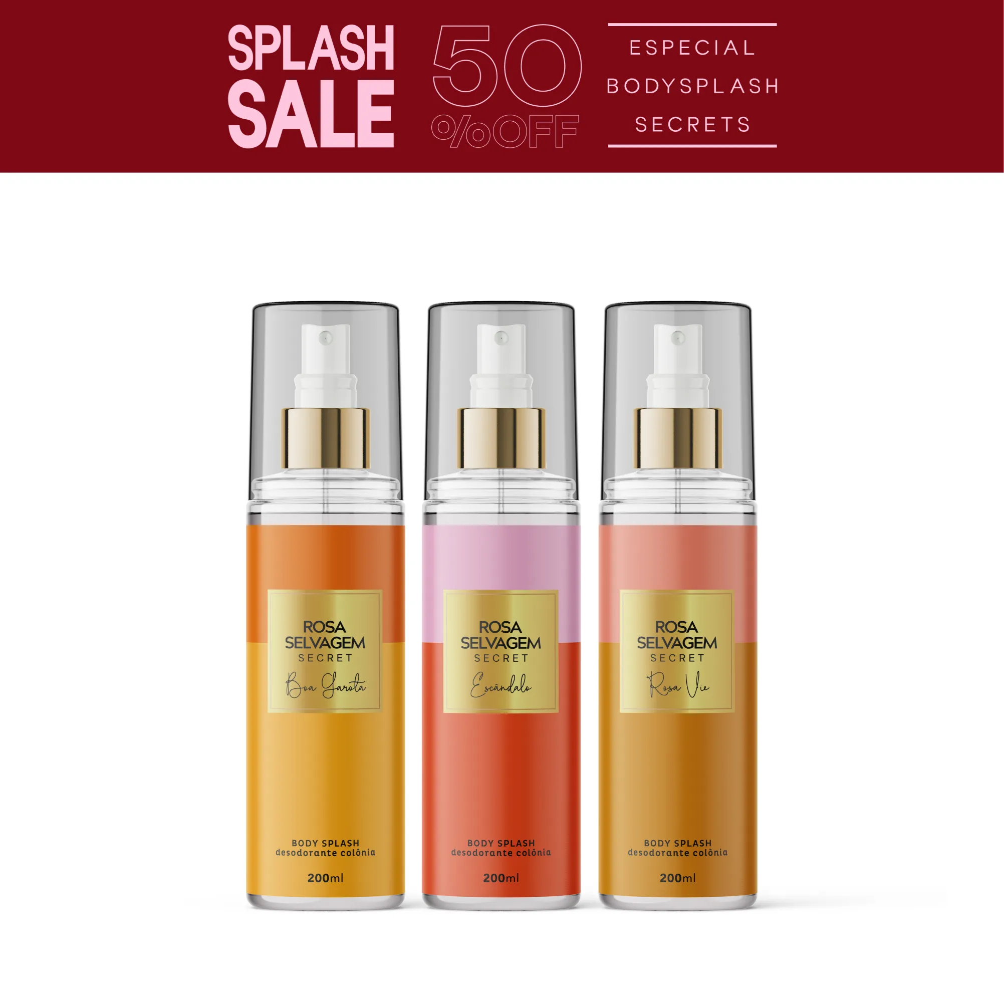 Body Splash Secrets - Escândalo + Rosa Vie + Boa garota